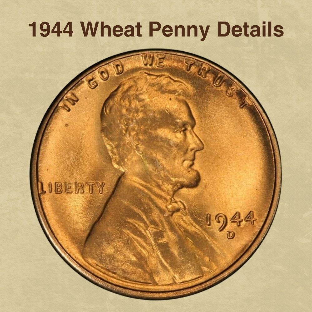1944 Wheat Penny Value (Price Chart, Error List, History & Varieties)