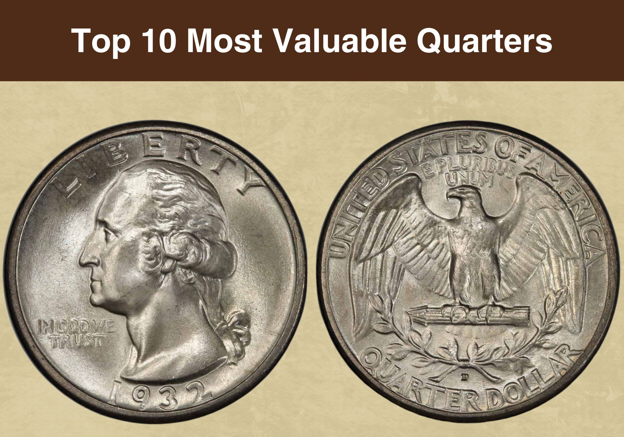 Top 10 Most Valuable Quarter Coins In Circulation Worth Money