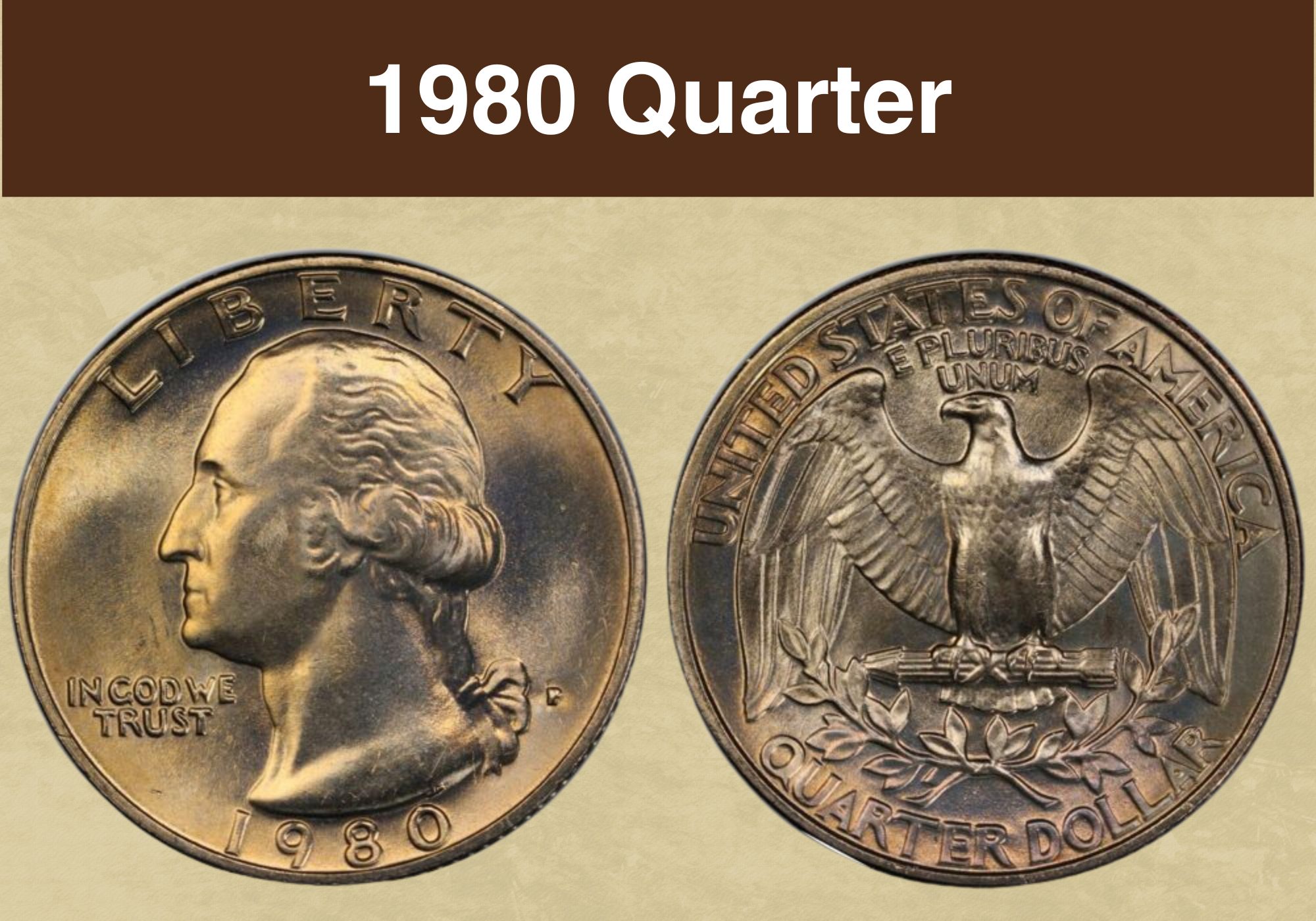 1980 Quarter Coin Value (Errors List, “D”, “S”, “P” Mint Mark Worth)