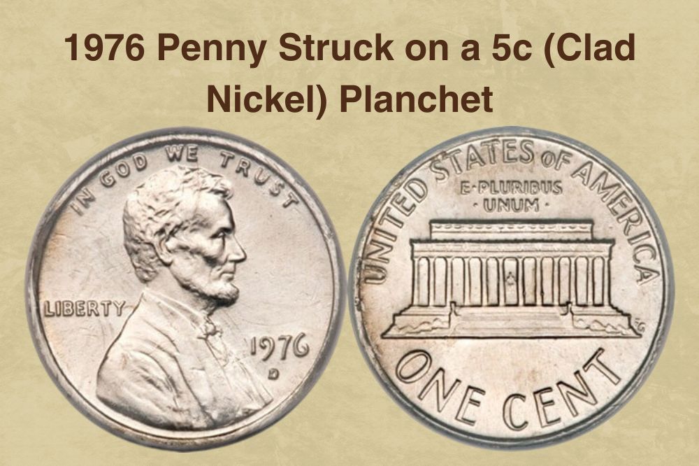1976 Penny Struck on a 5c (Clad Nickel) Planchet
