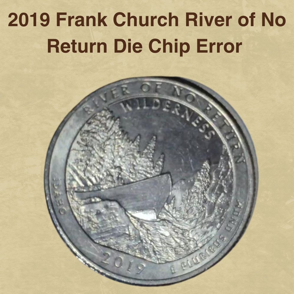 2019 Frank Church River Of No Return Die Chip Error 