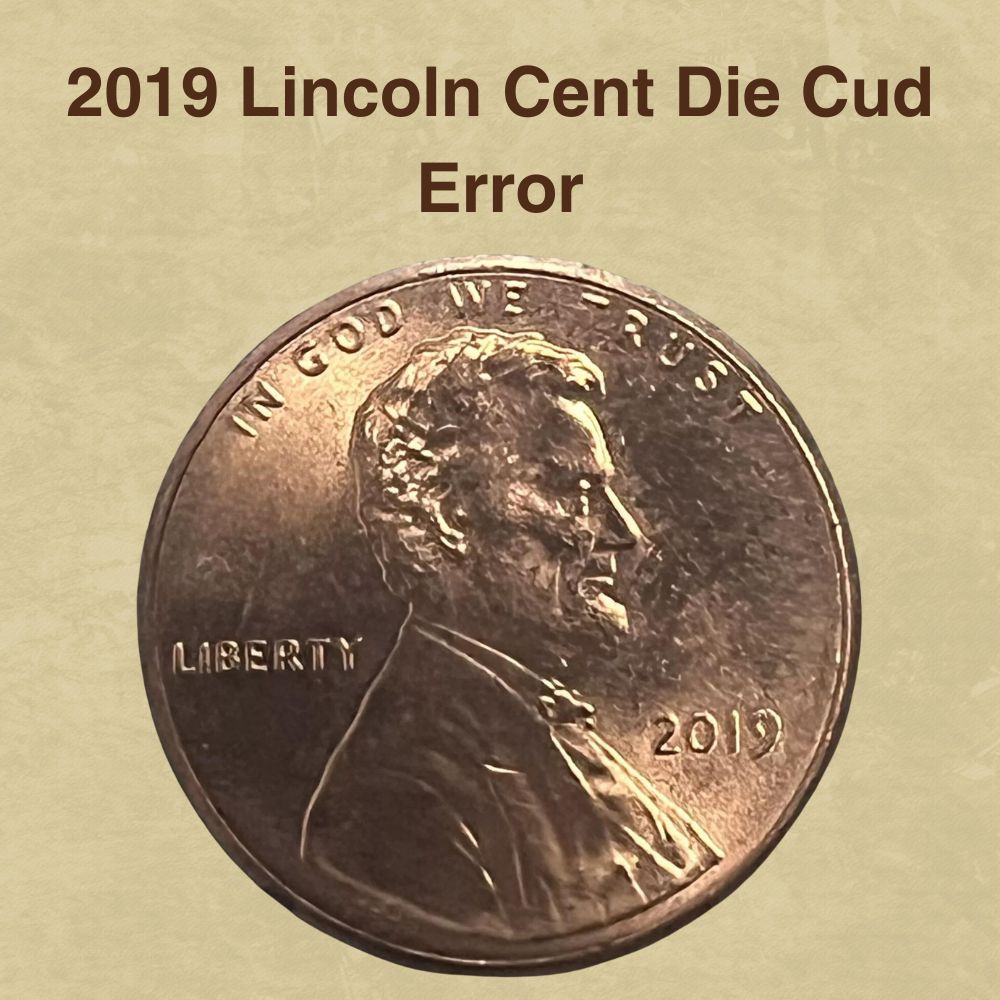 2019 Lincoln Cent Die Cud Error
