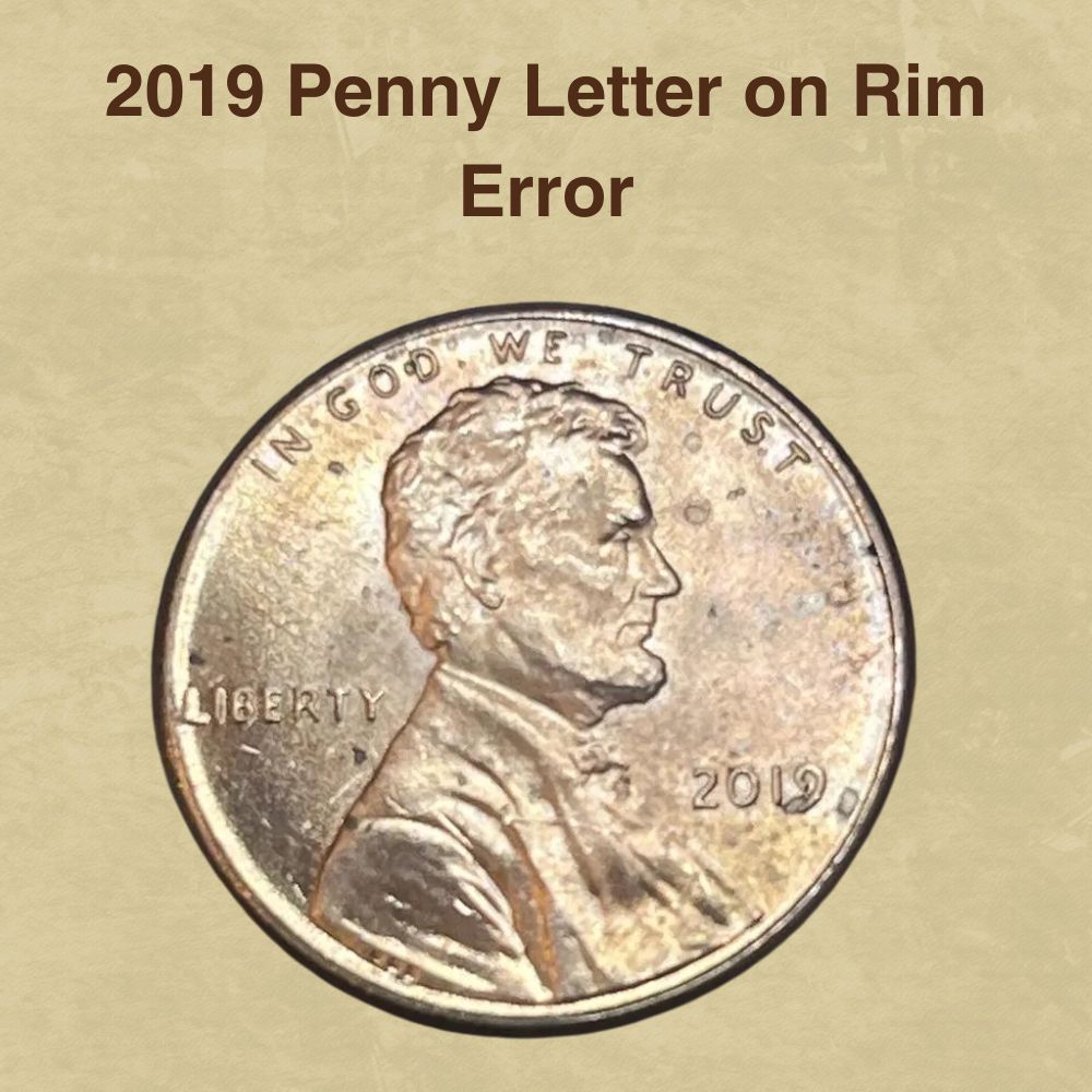 2019 Penny Letter on Rim Error