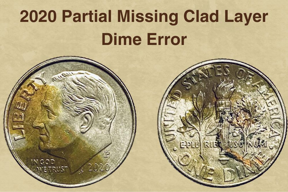2020 Partial Missing Clad Layer Dime Error