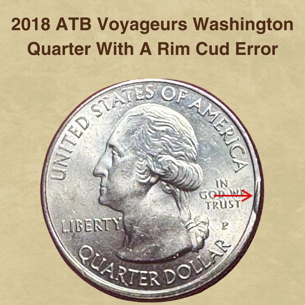 2018 ATB Voyageurs Washington Quarter With A Rim Cud Error