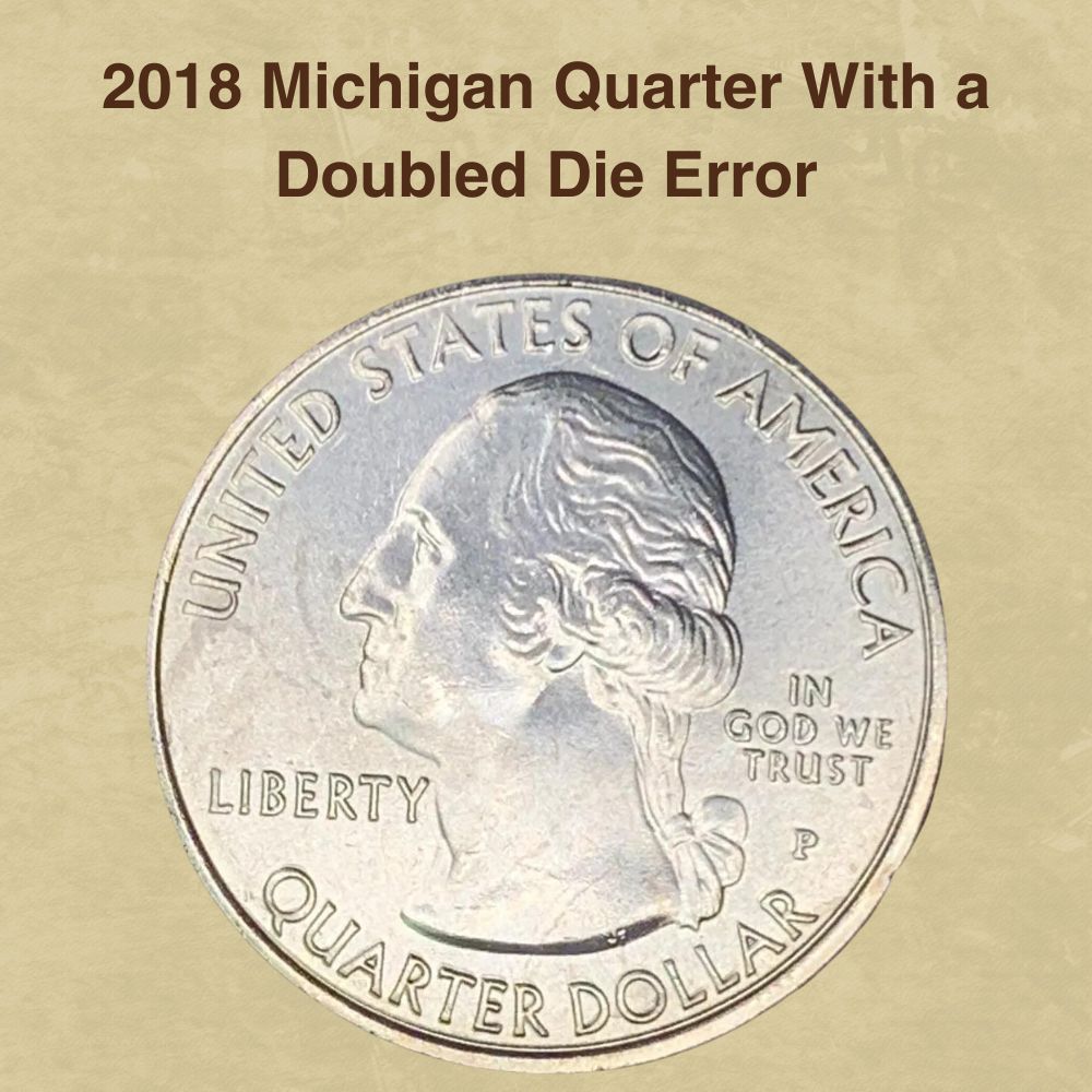 2018 Michigan Quarter With a Doubled Die Error