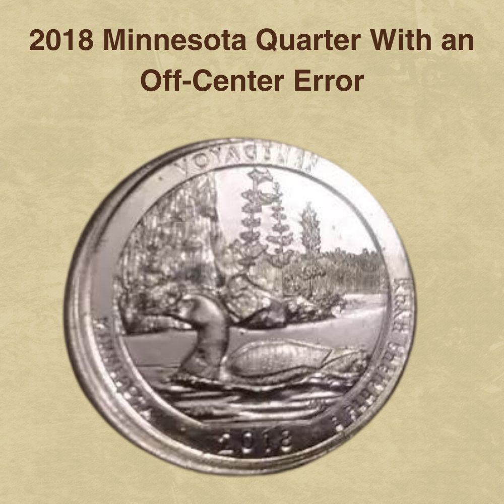 2018 Minnesota Quarter With an Off-Center Error