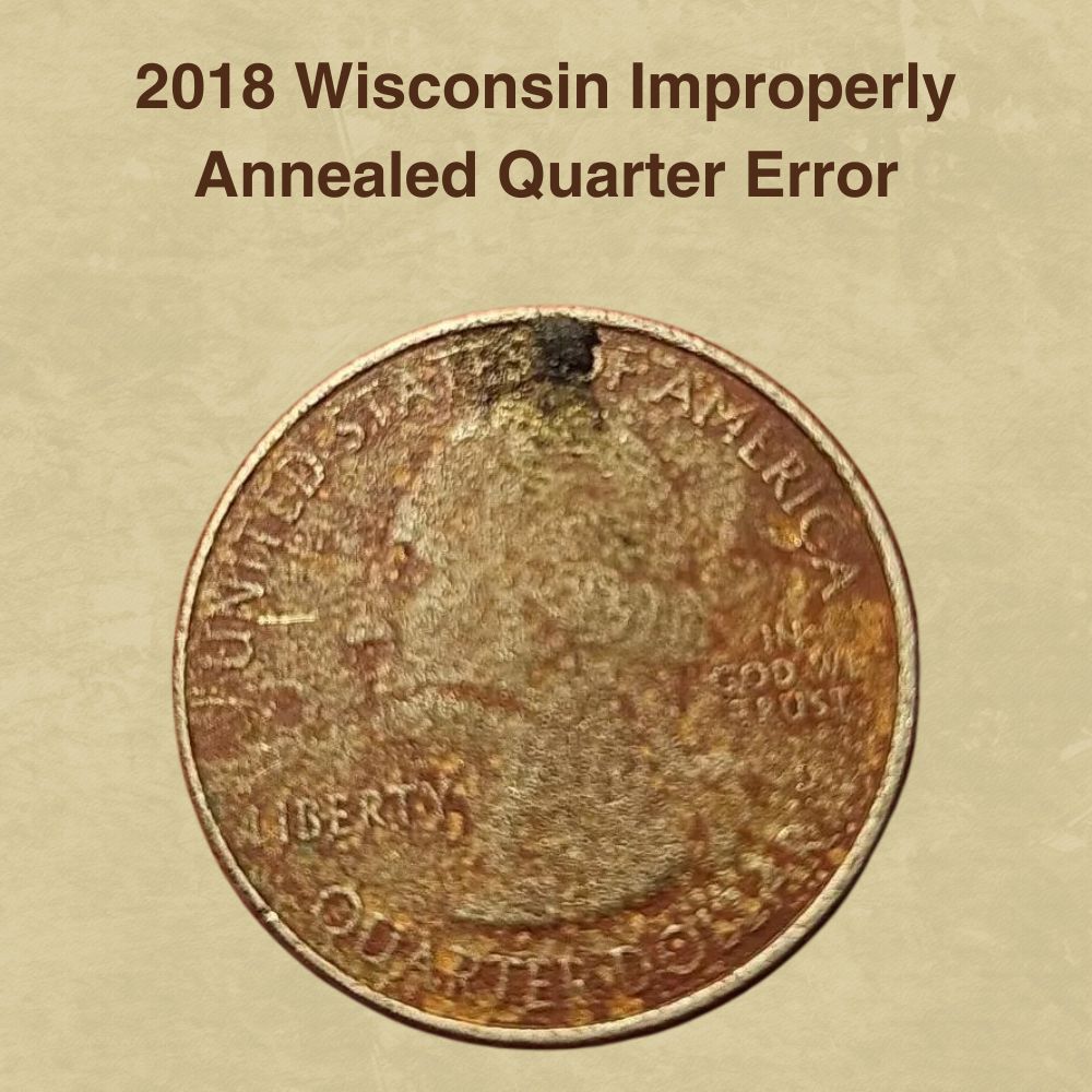 2018 Wisconsin Improperly Annealed Quarter Error