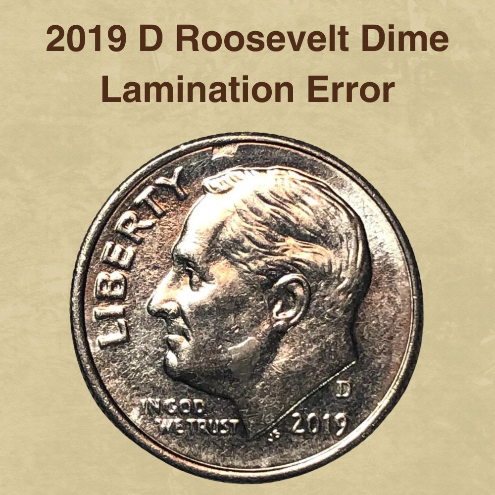 2019 D Roosevelt Dime Lamination Error