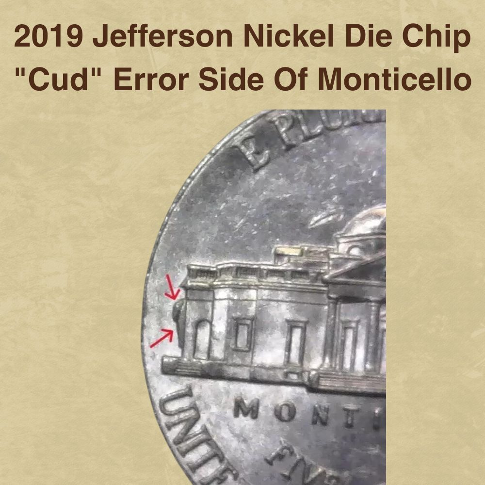 2019 Jefferson Nickel Die Chip Cud Error Side Of Monticello