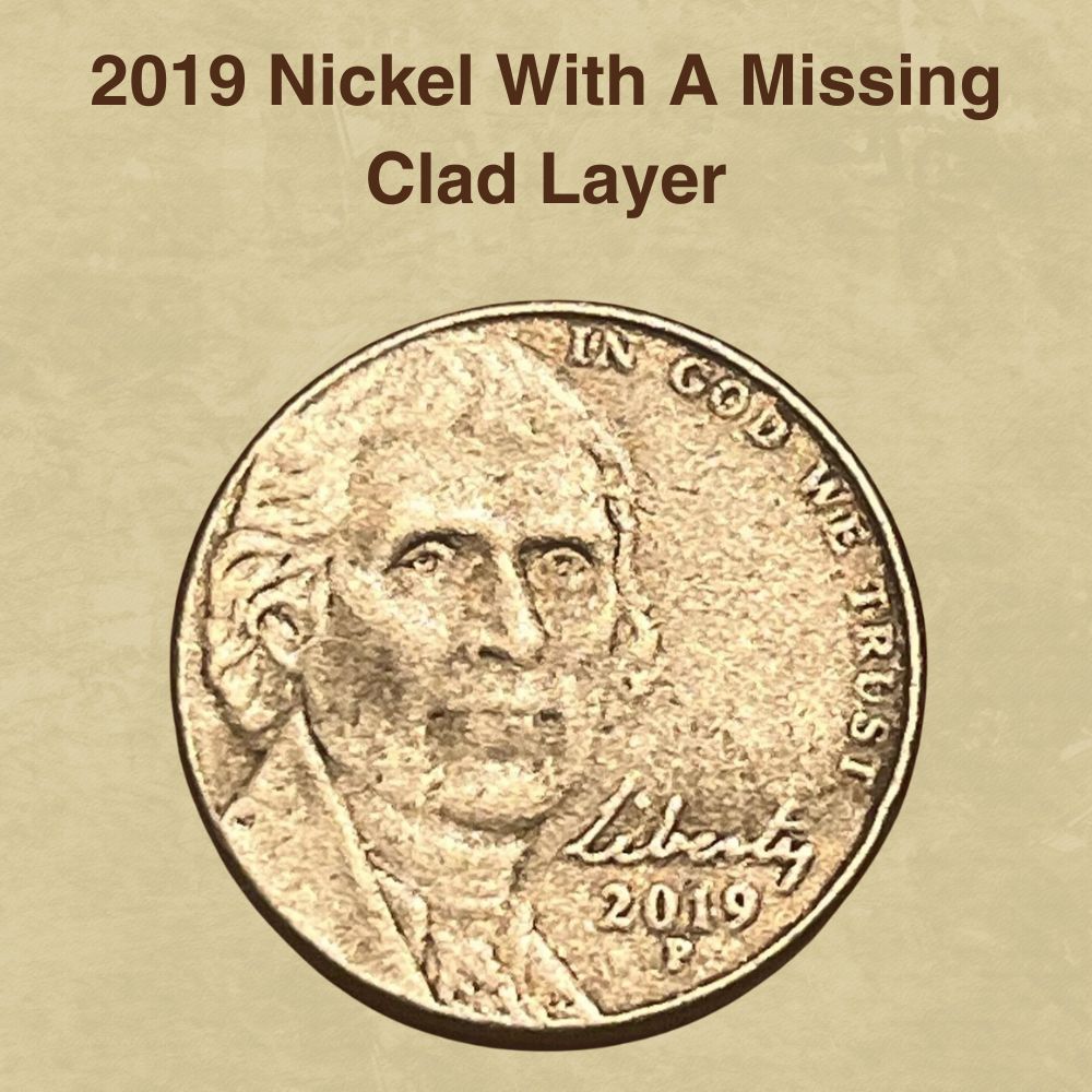 2019 Nickel With A Missing Clad Layer